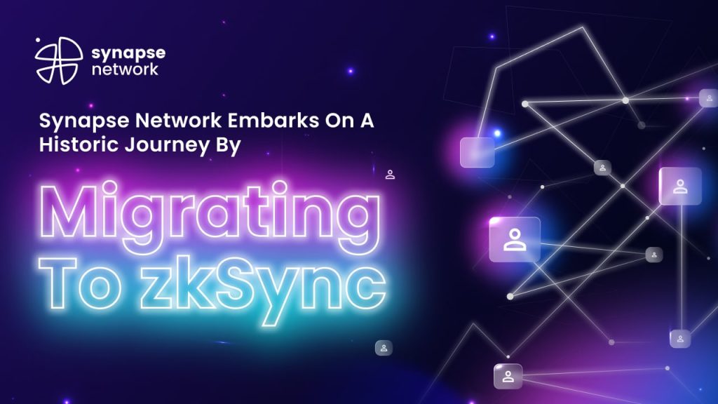 شبكة Synapse تشرع في رحلة تاريخية بالانتقال إلى zkSync
