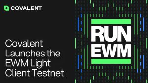 تطلق Covalent شبكة اختبار EWM Light Client لحماية البيانات التاريخية لـ Ethereum